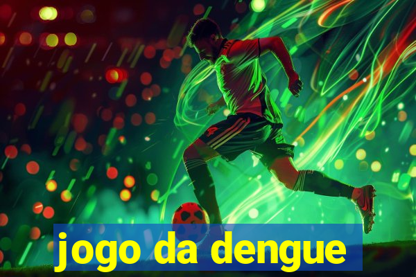 jogo da dengue